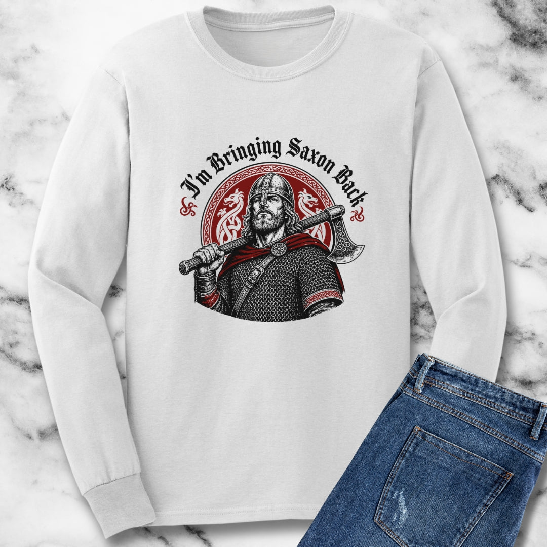 I'm Bringing Saxon Back Unisex Long Sleeve Tee