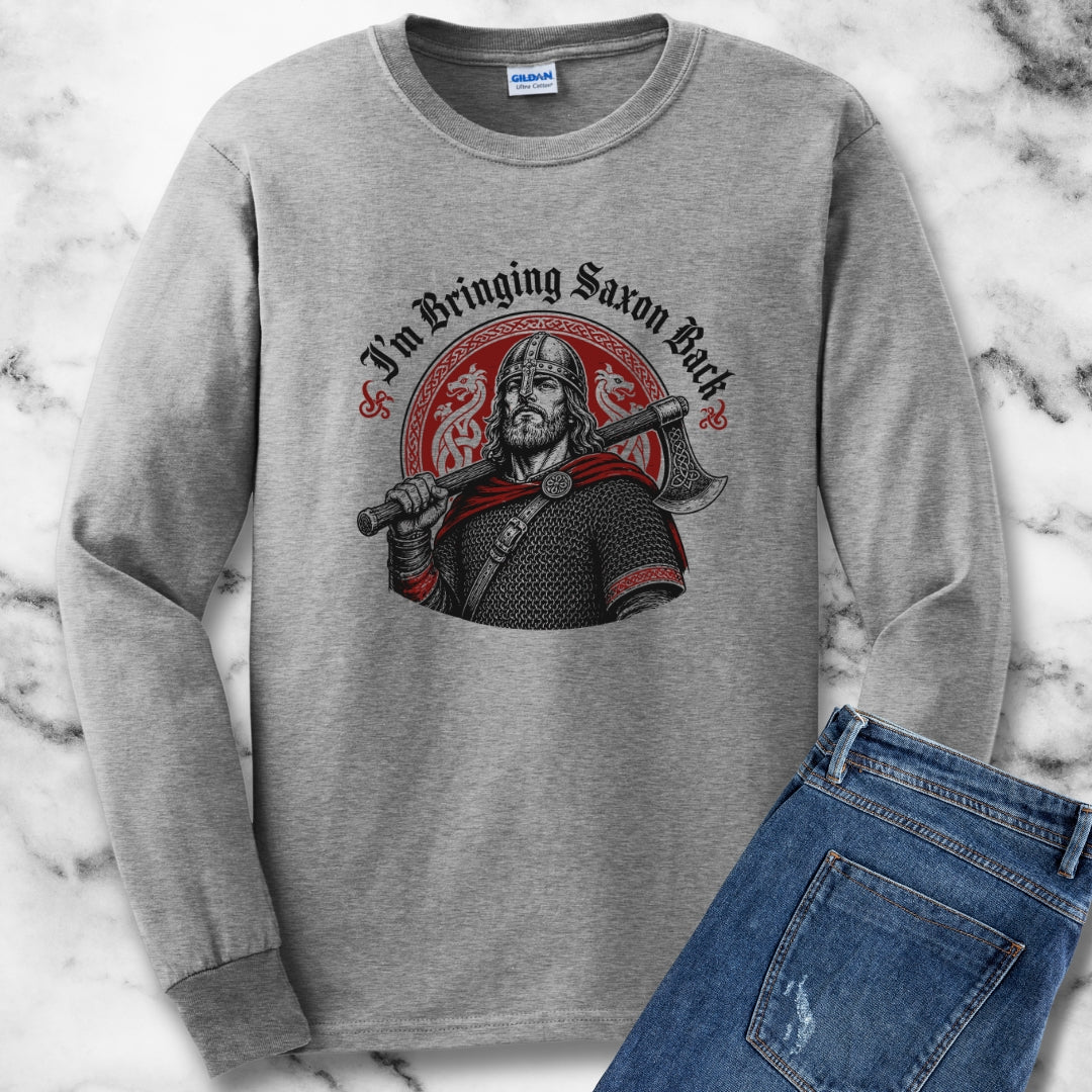 I'm Bringing Saxon Back Unisex Long Sleeve Tee
