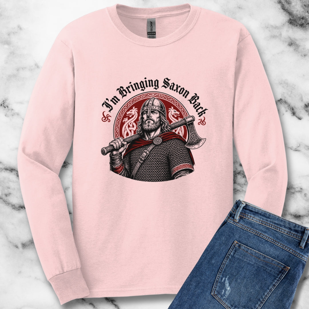 I'm Bringing Saxon Back Unisex Long Sleeve Tee