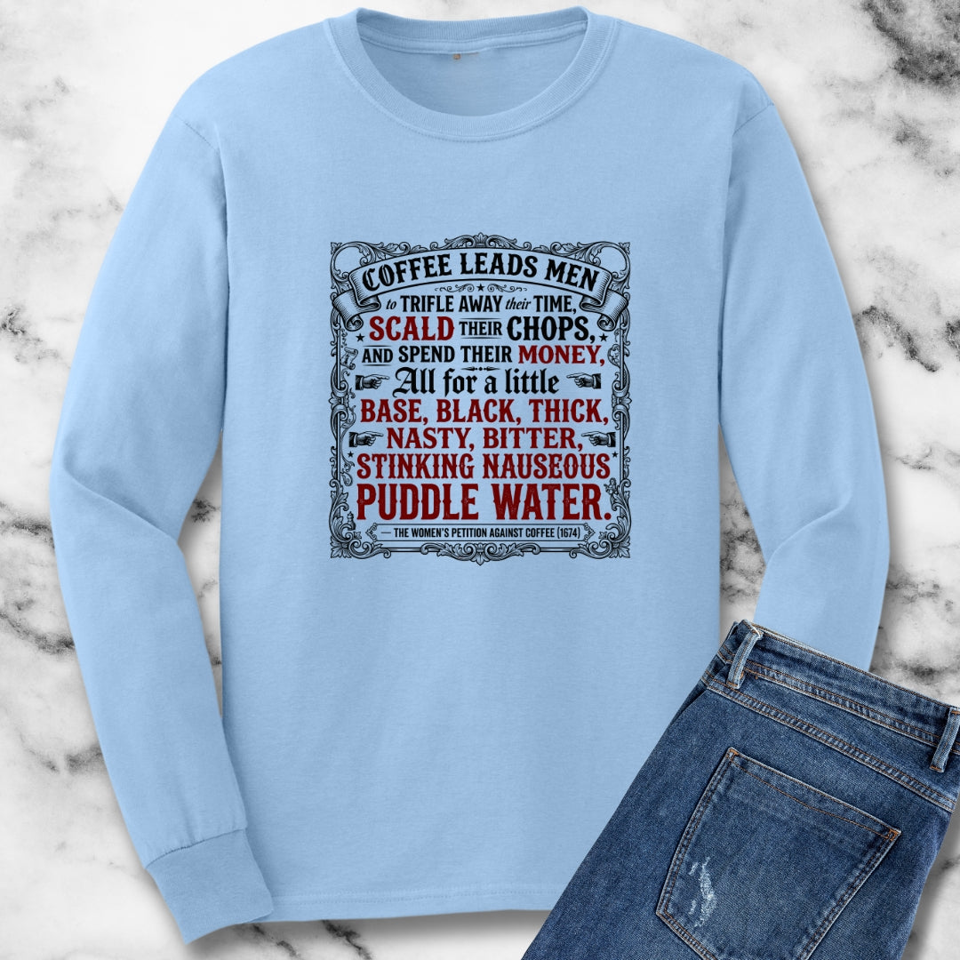 Women's Petition Against Coffee (1674) Unisex Long Sleeve Tee