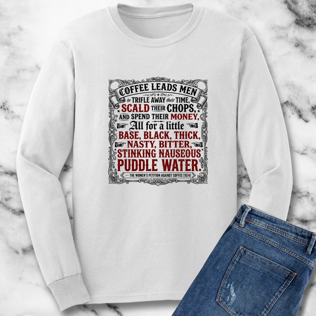 Women's Petition Against Coffee (1674) Unisex Long Sleeve Tee