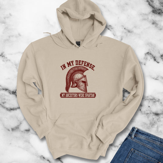 In My Defense My Ancestors Were Spartan Hoodie