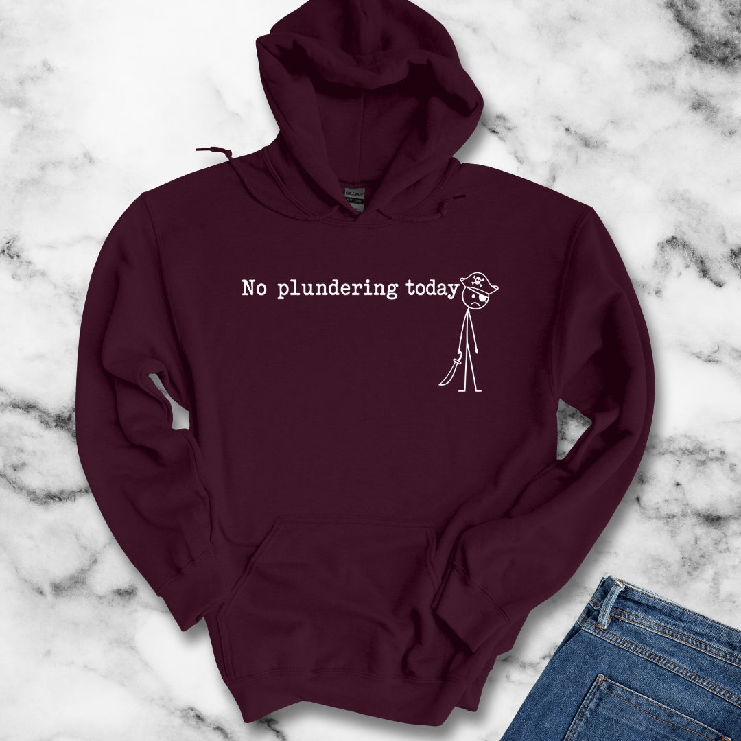No Plundering Today Sad Pirate Hoodie