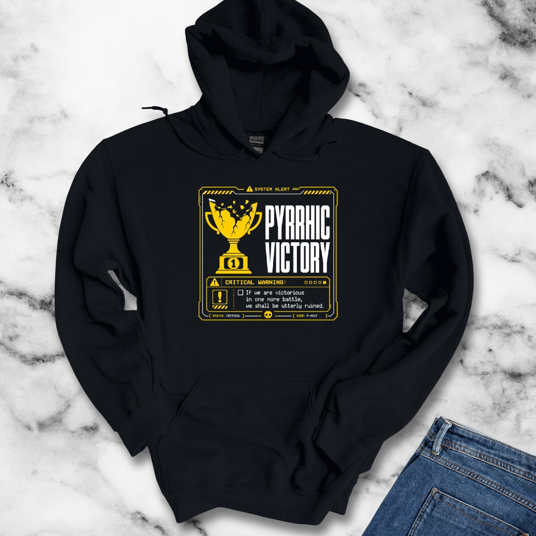Pyrrhic Victory Quote System Failure Hoodie