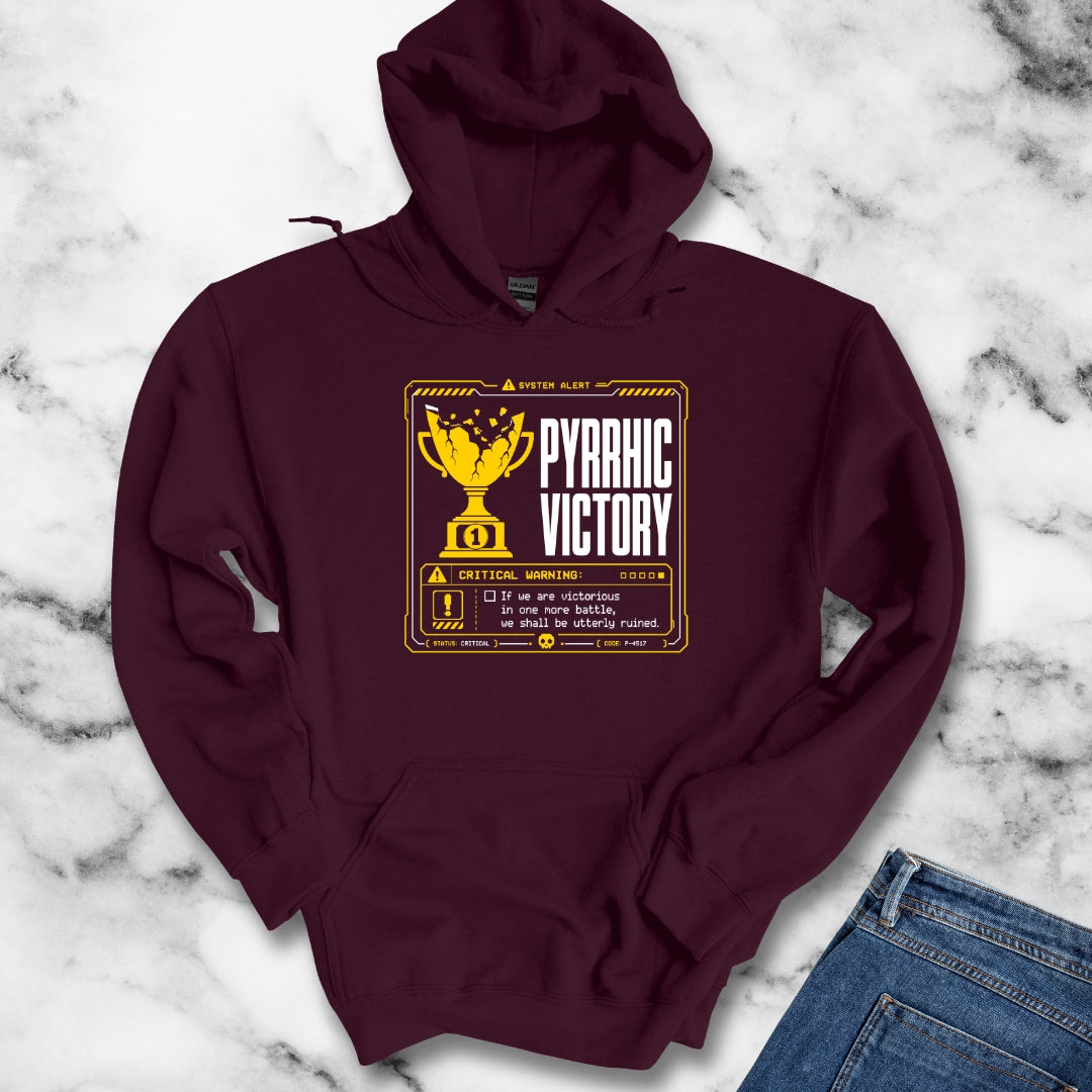 Pyrrhic Victory Quote System Failure Hoodie