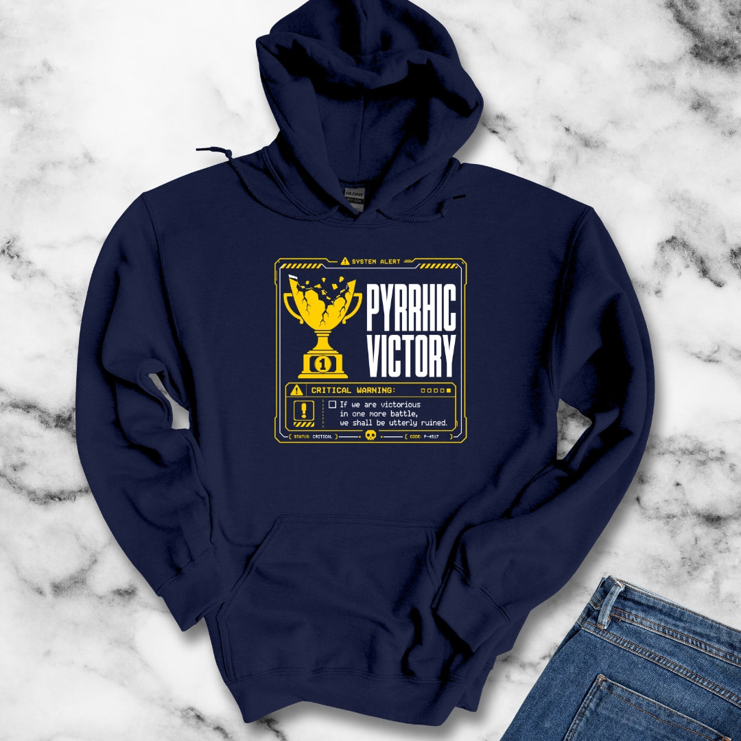 Pyrrhic Victory Quote System Failure Hoodie