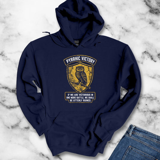 Pyrrhic Victory Quote Hoodie