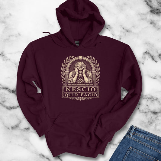 Nescio Quid Facio I Have No Idea What I'm Doing Latin Hoodie