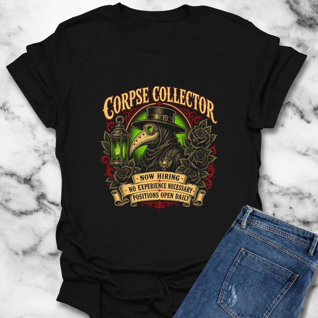 Now Hiring Corpse Collector T-Shirt