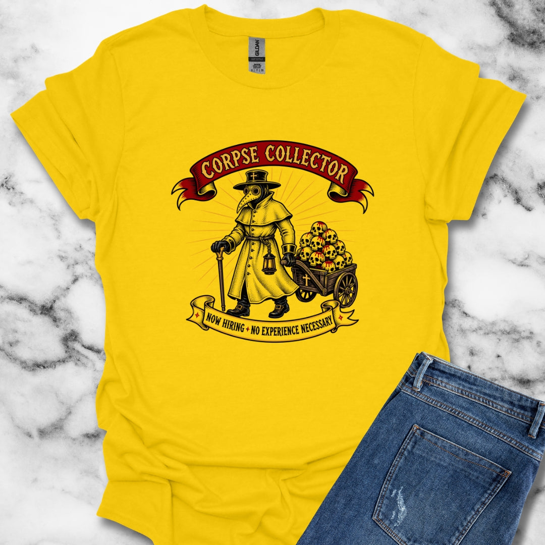 Now Hiring Plague Corpse Collector T-Shirt