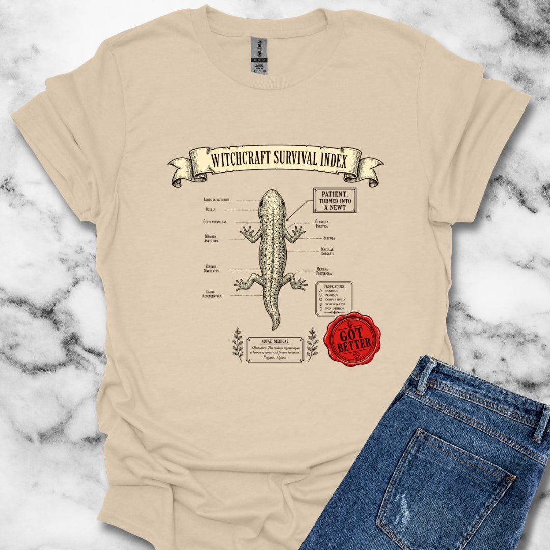 Turned into a Newt but Got Better T-Shirt