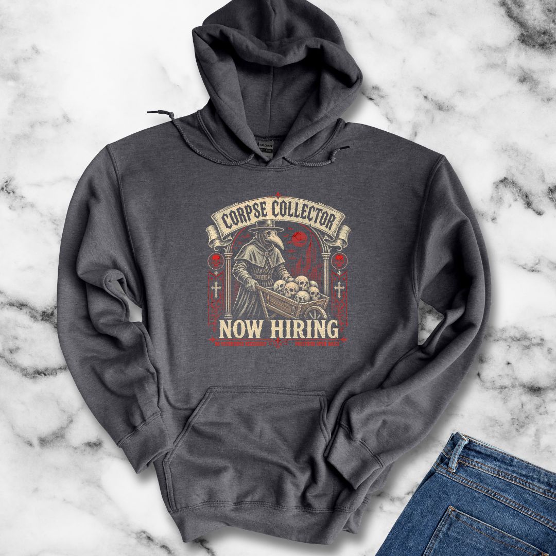 Plague Corpse Collector Now Hiring Hoodie