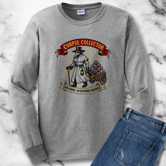 Now Hiring Plague Corpse Collector Unisex Long Sleeve Tee