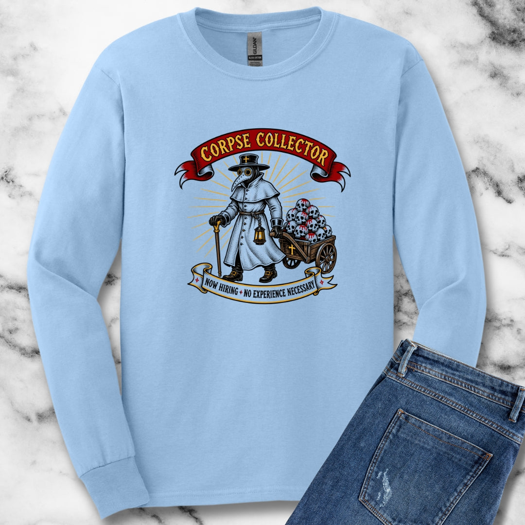 Now Hiring Plague Corpse Collector Unisex Long Sleeve Tee