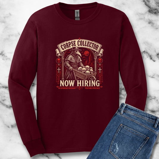 Plague Corpse Collector Now Hiring Unisex Long Sleeve Tee