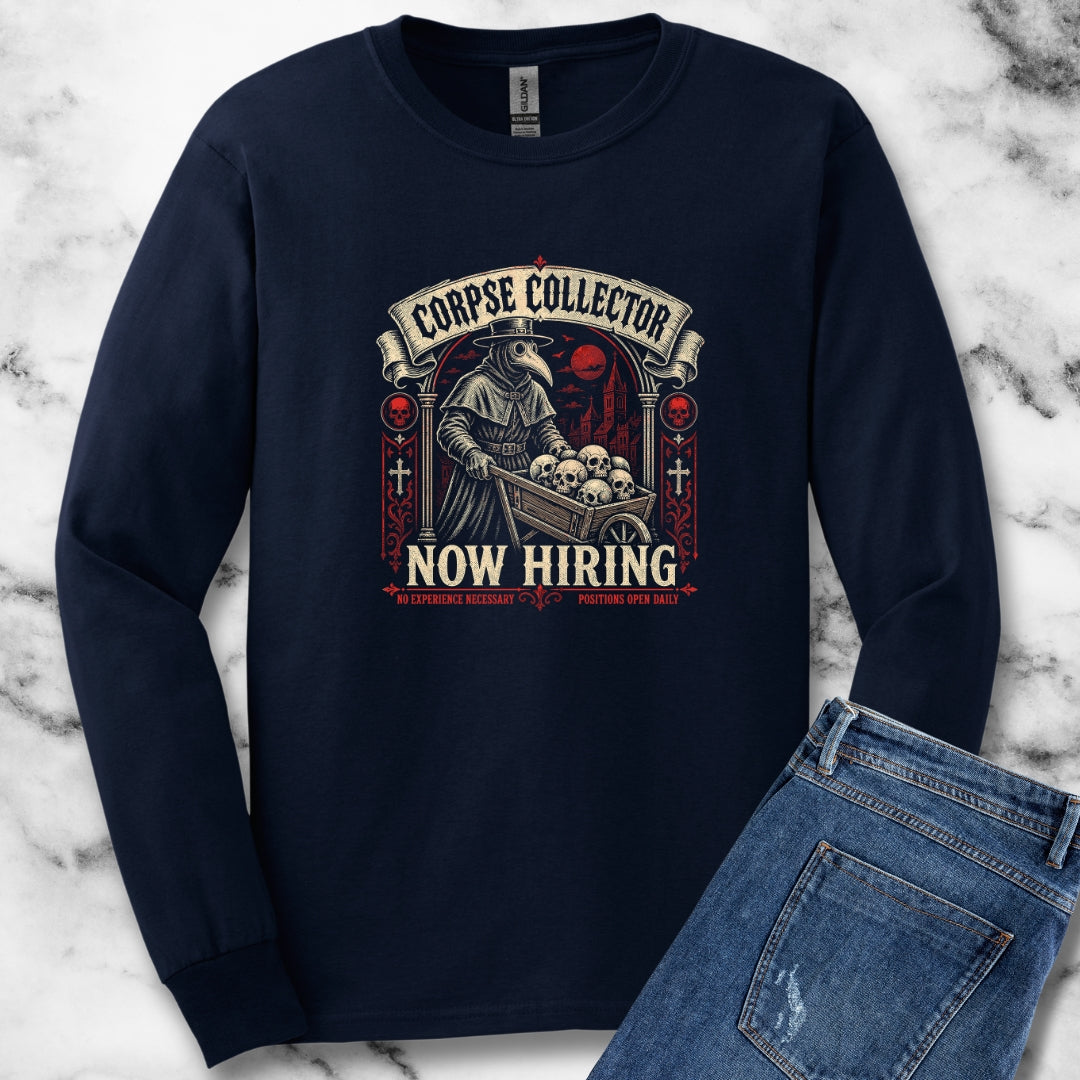 Plague Corpse Collector Now Hiring Unisex Long Sleeve Tee