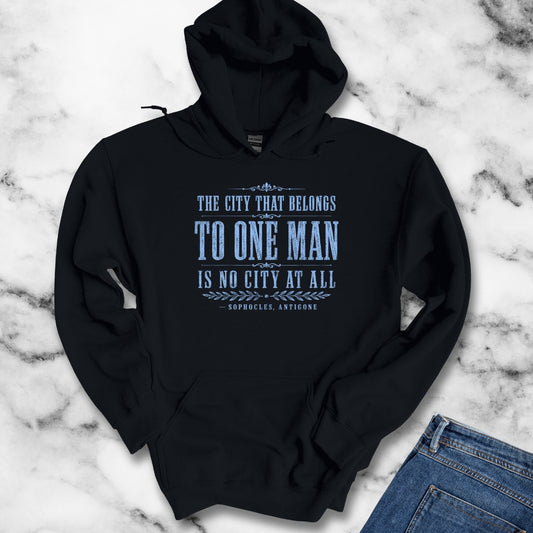 One Man Rule Quote by Sophocles Hoodie