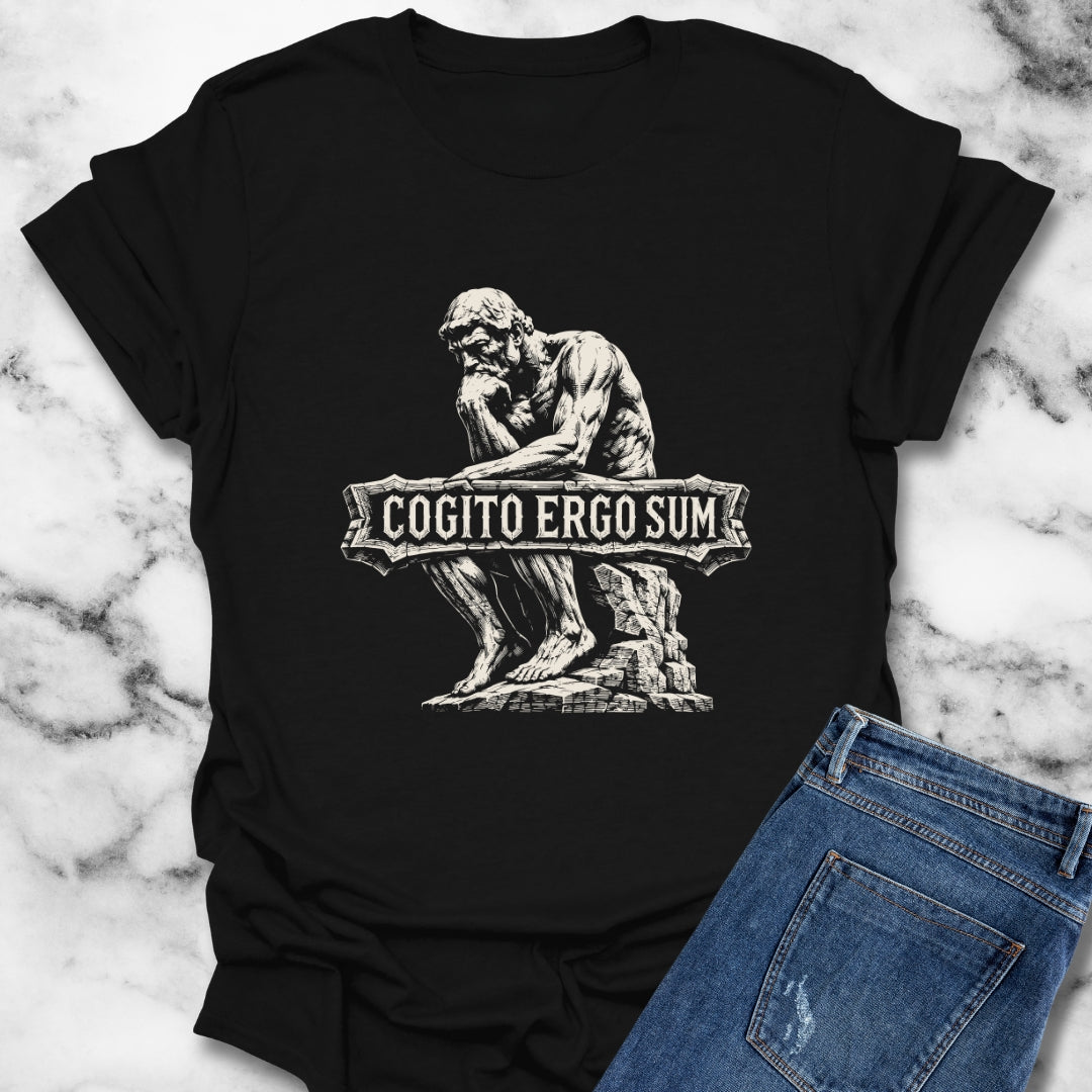 Cogito Ergo Sum Think Therefore I am T-Shirt