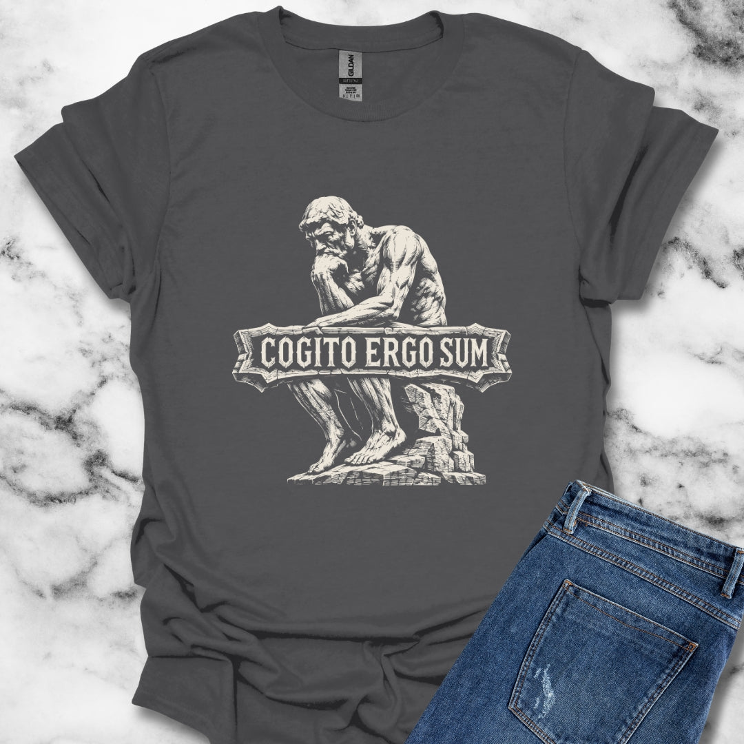 Cogito Ergo Sum Think Therefore I am T-Shirt