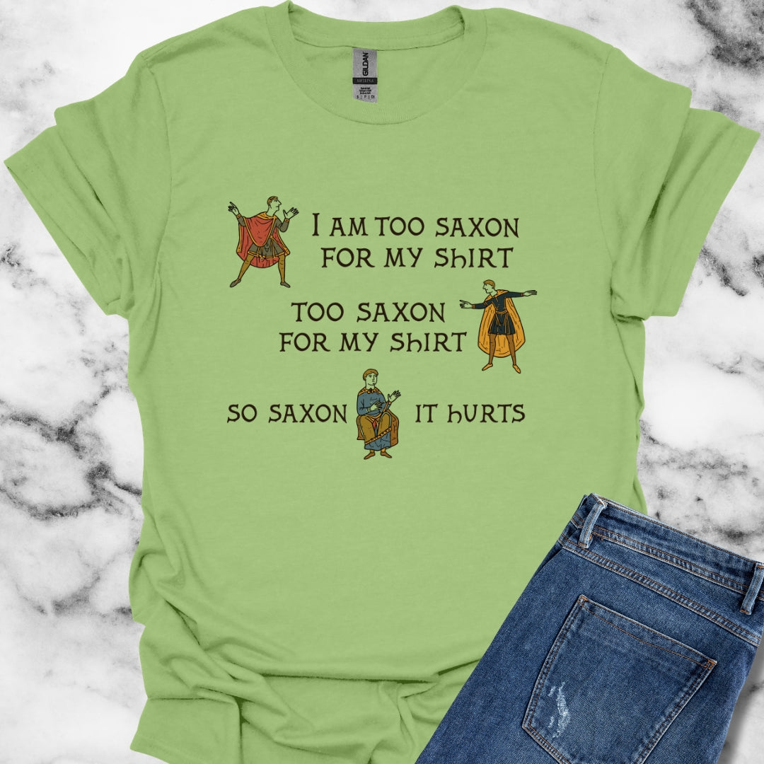 Too Saxon for Shirt Bayeux Tapestry Meme T-Shirt