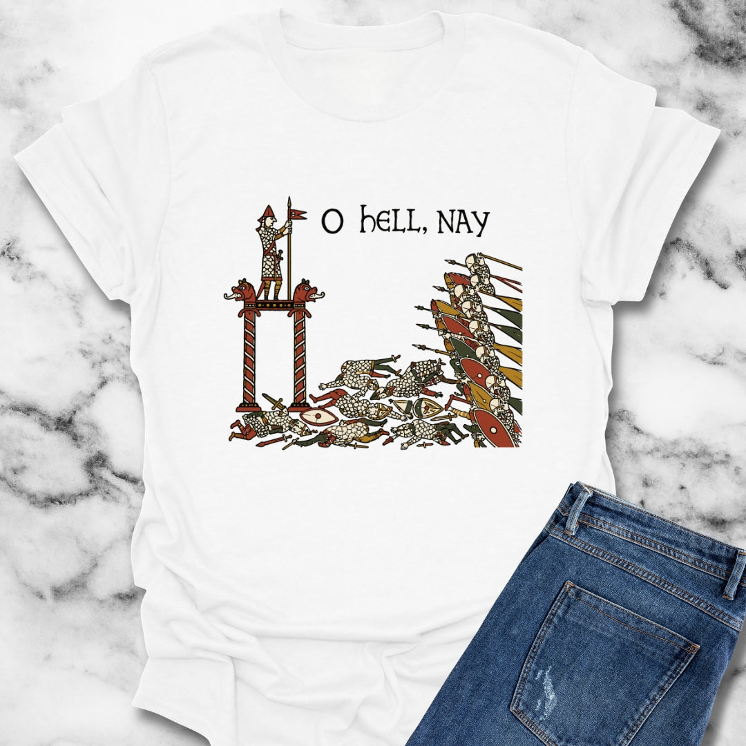 Hell Nay Bayeux Tapestry Meme T-Shirt