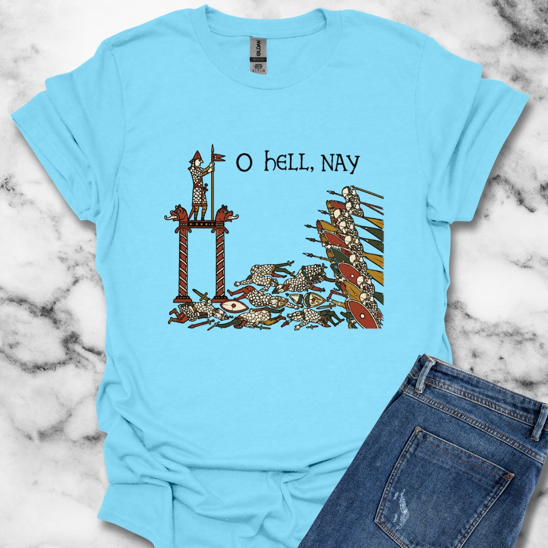 Hell Nay Bayeux Tapestry Meme T-Shirt