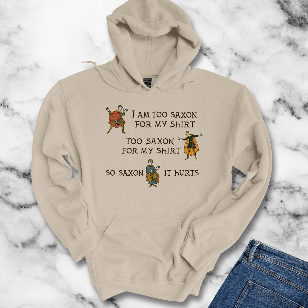 Too Saxon for Shirt Bayeux Tapestry Meme Hoodie