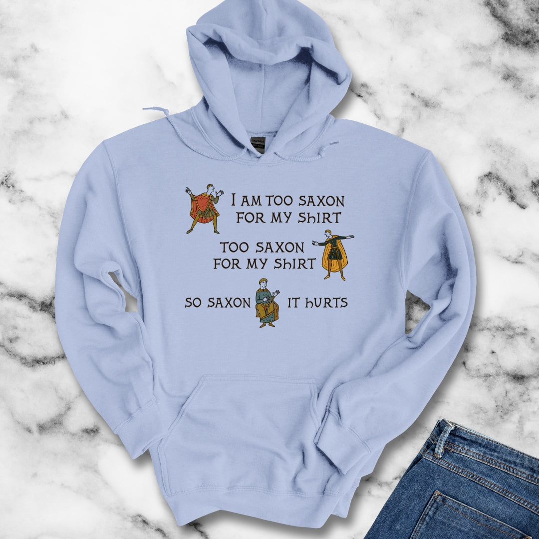 Too Saxon for Shirt Bayeux Tapestry Meme Hoodie