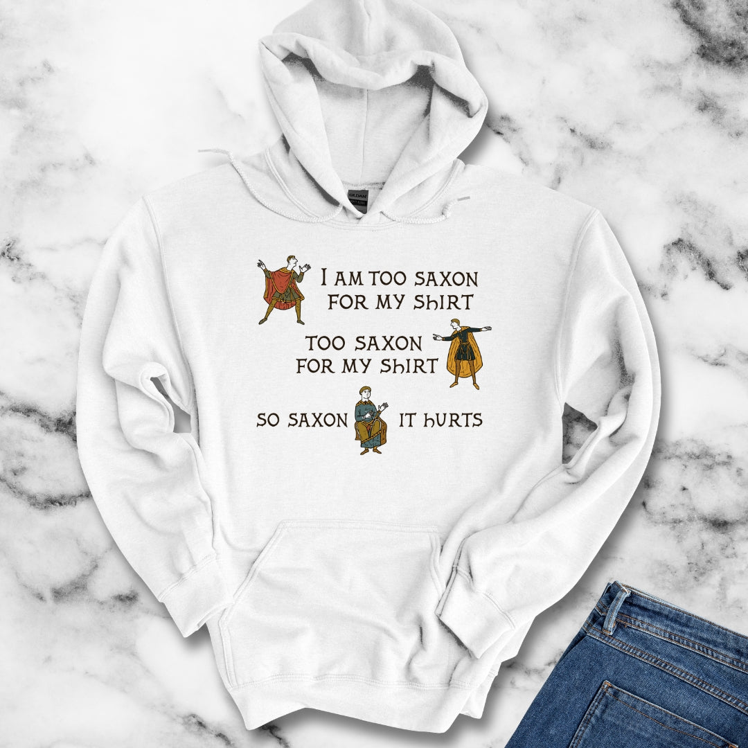 Too Saxon for Shirt Bayeux Tapestry Meme Hoodie