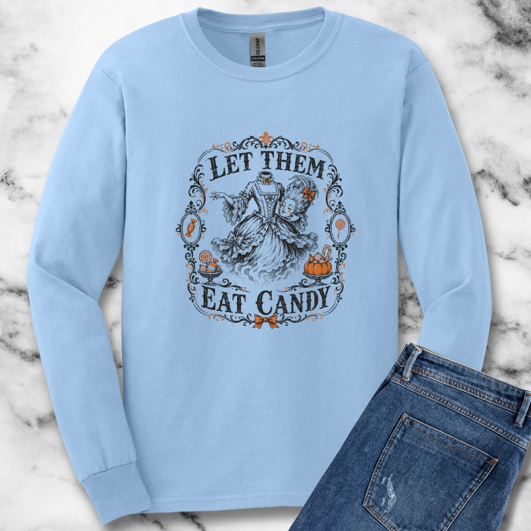 Marie Antoinette Let Them Eat Candy Unisex Long Sleeve Tee