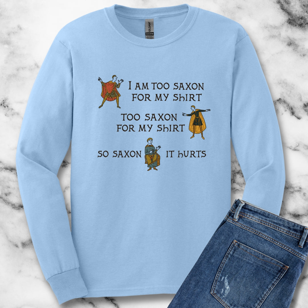 Too Saxon for Shirt Bayeux Tapestry Meme Unisex Long Sleeve Tee