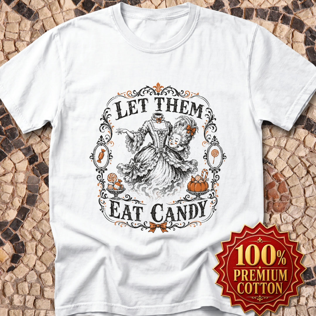Marie Antoinette Let Them Eat Candy Premium Tee