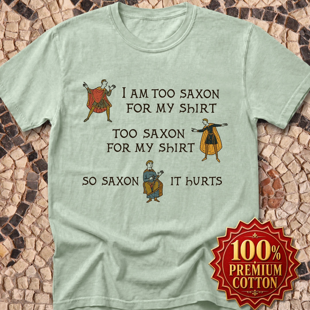 Too Saxon for Shirt Bayeux Tapestry Meme Premium Tee