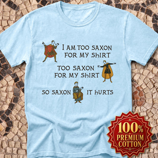 Too Saxon for Shirt Bayeux Tapestry Meme Premium Tee