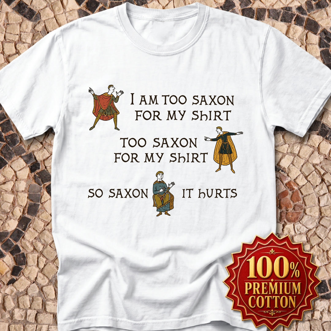 Too Saxon for Shirt Bayeux Tapestry Meme Premium Tee