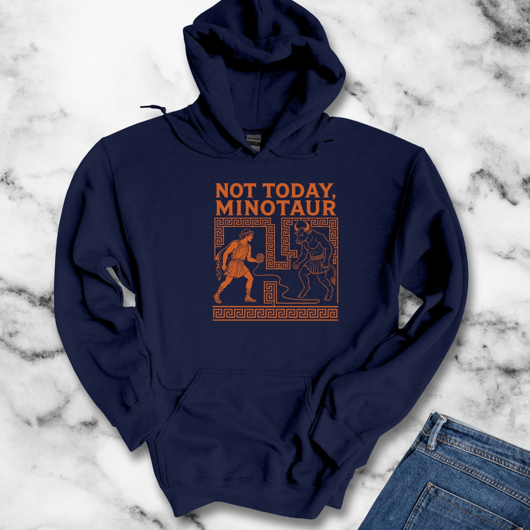 Not Today Minotaur Hoodie