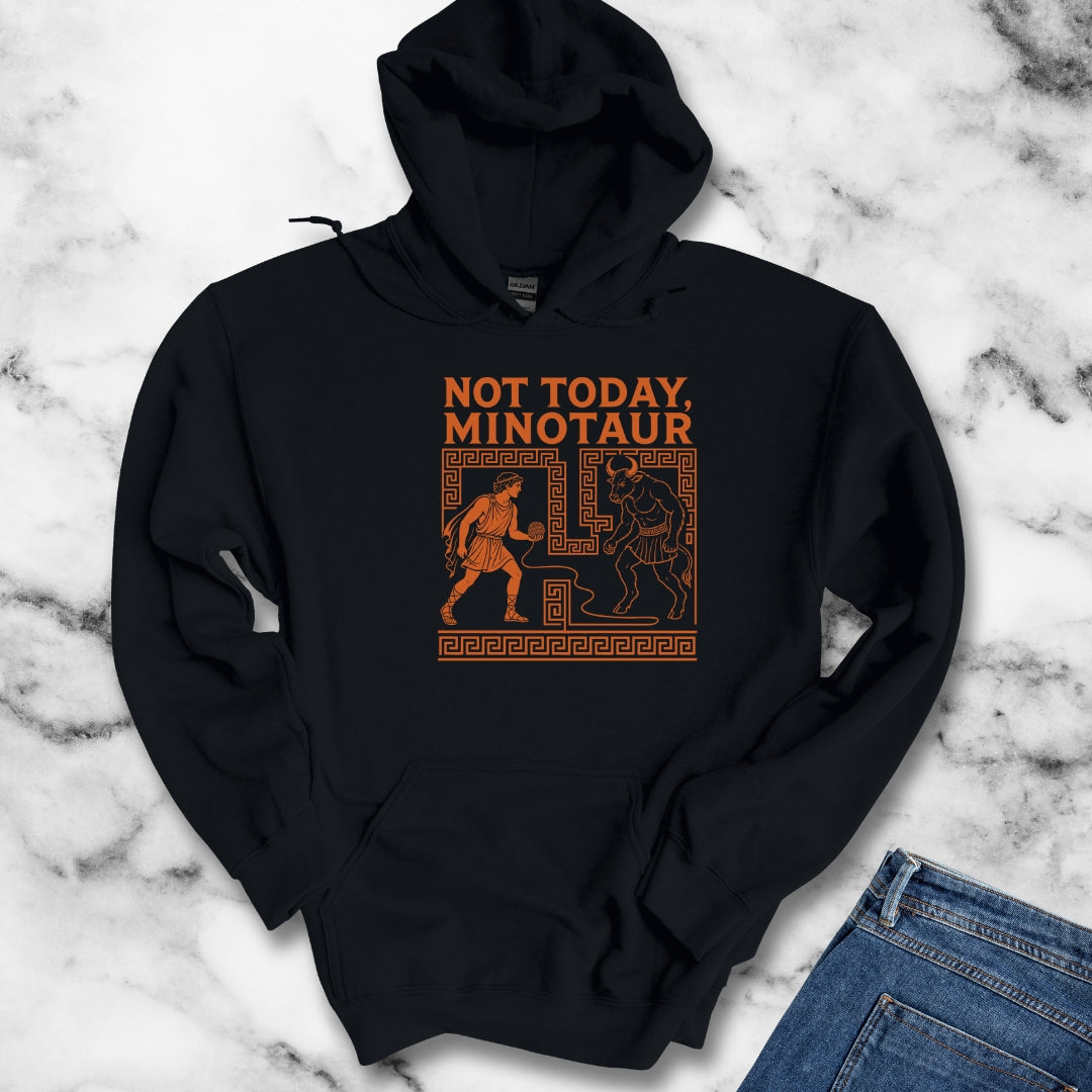Not Today Minotaur Hoodie
