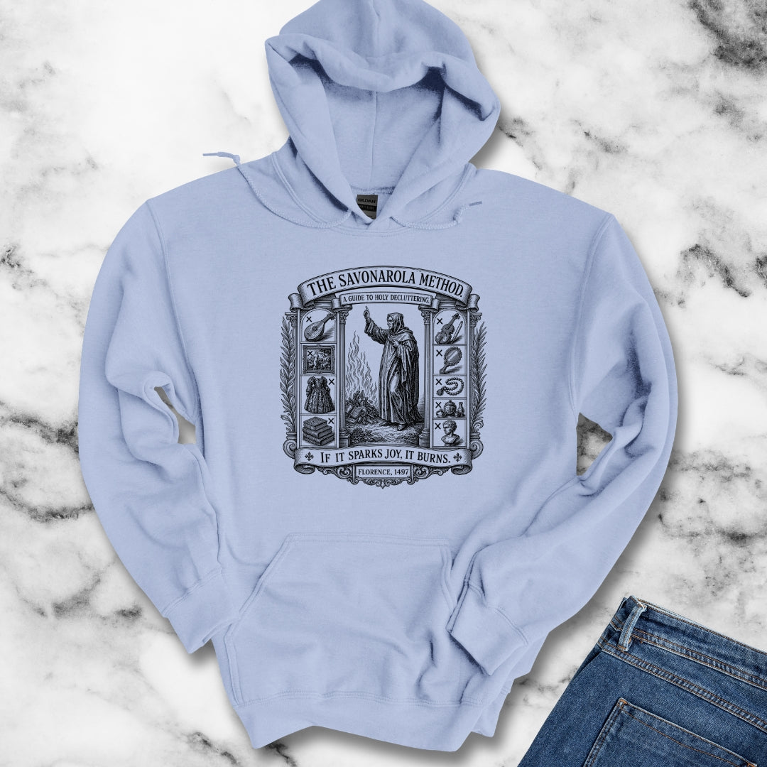 Savonarola Method to Holy Decluttering Hoodie