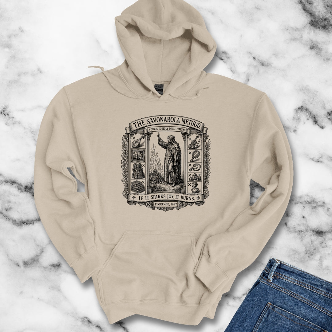 Savonarola Method to Holy Decluttering Hoodie
