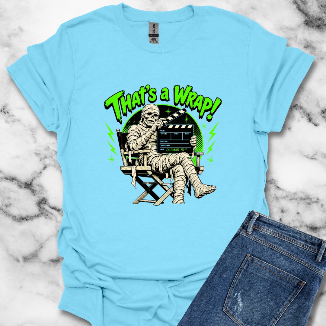 Mummie Director That's a Wrap T-Shirt
