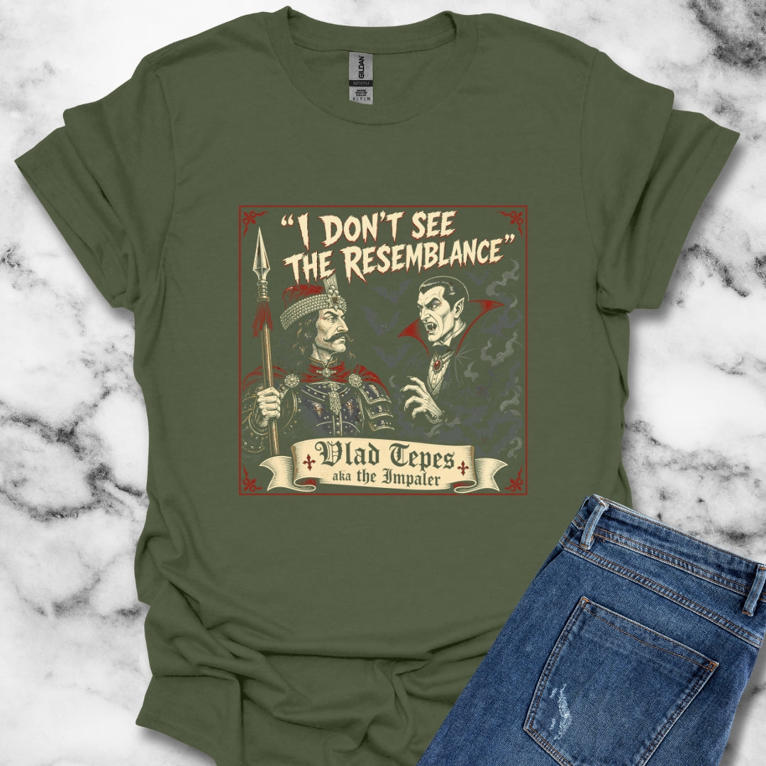 Vlad Tepes Dracula No Resemblance T-Shirt