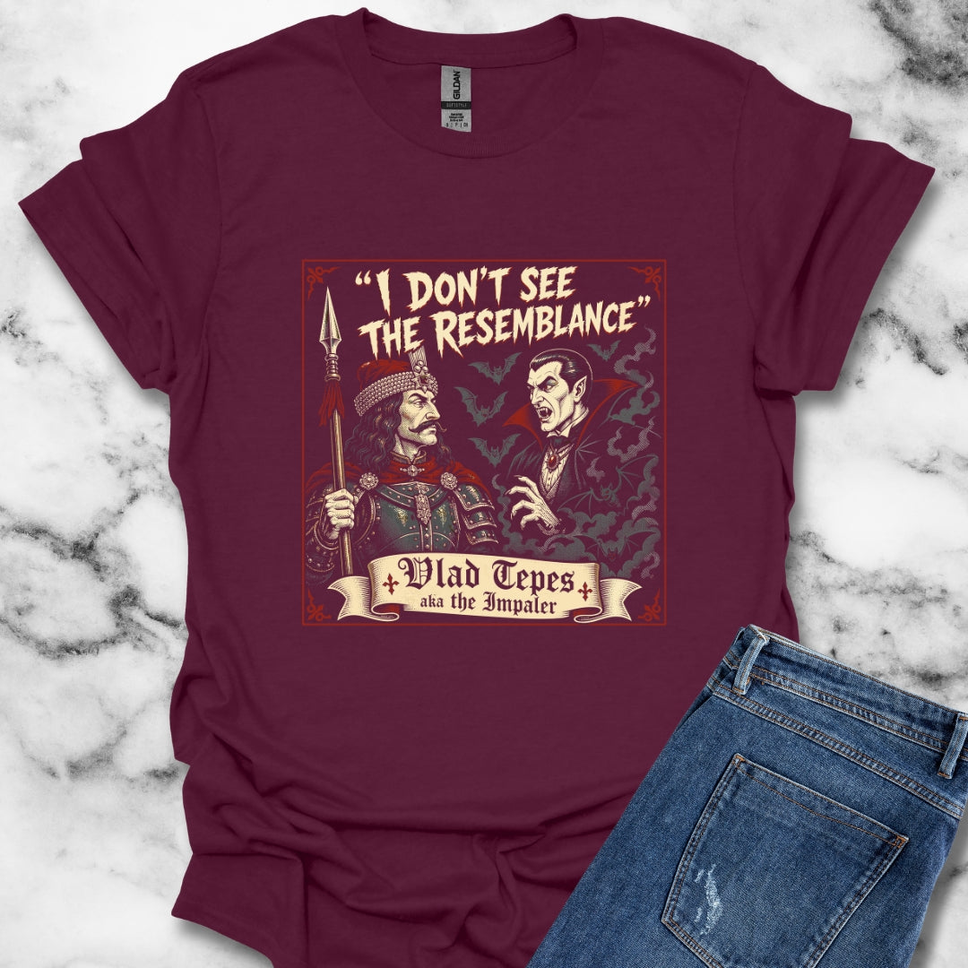 Vlad Tepes Dracula No Resemblance T-Shirt