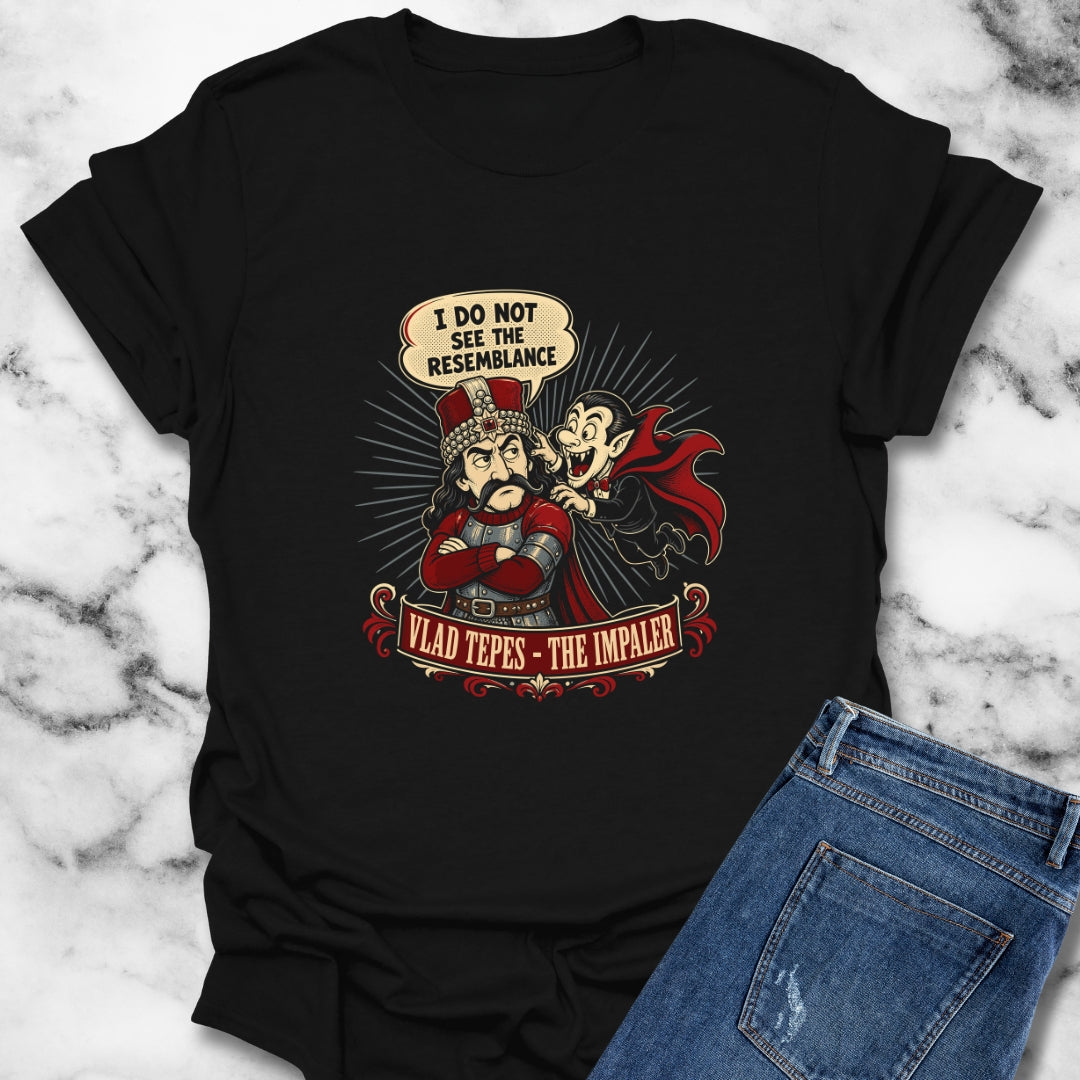 Vlad the Impaler Dracula No Resemblance T-Shirt