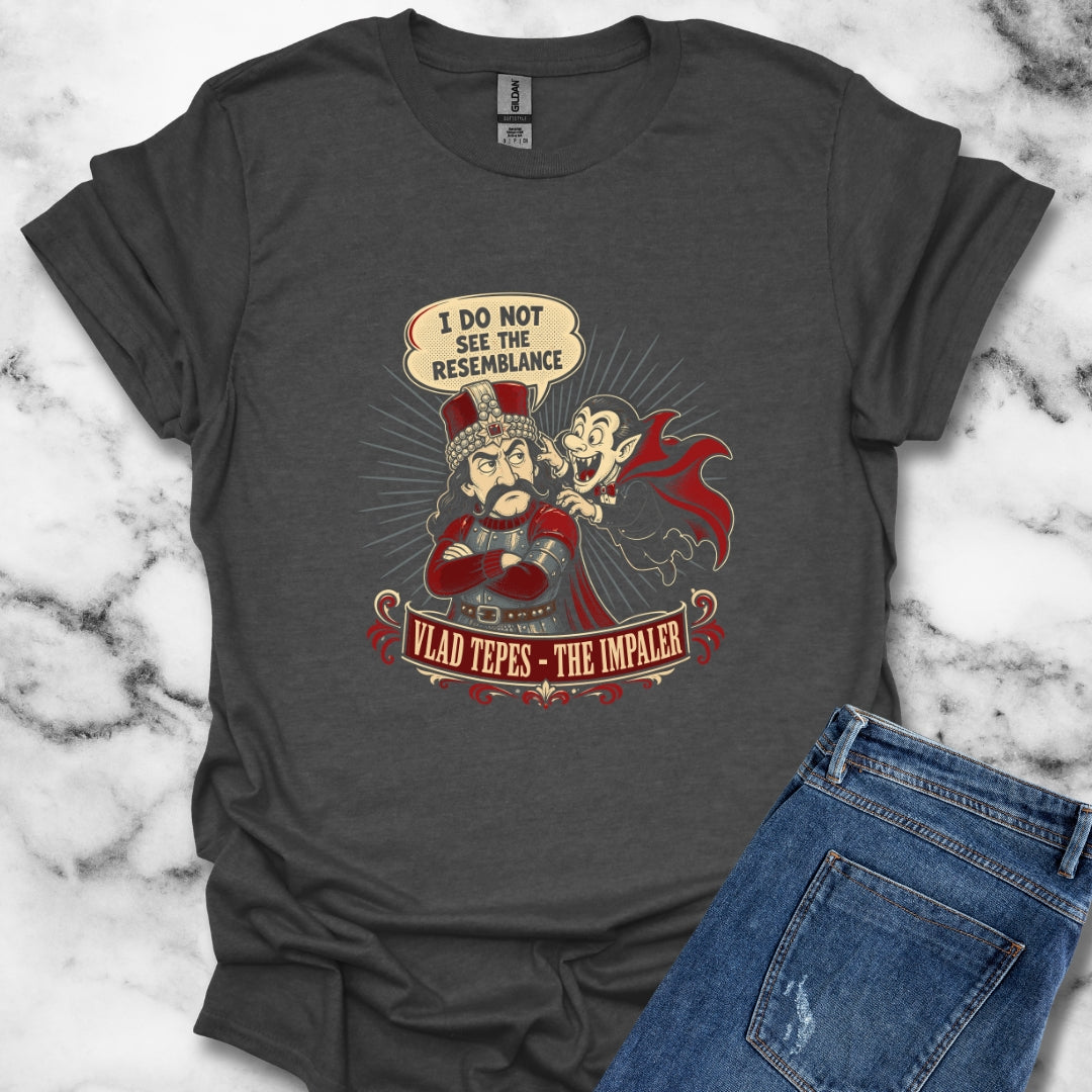 Vlad the Impaler Dracula No Resemblance T-Shirt