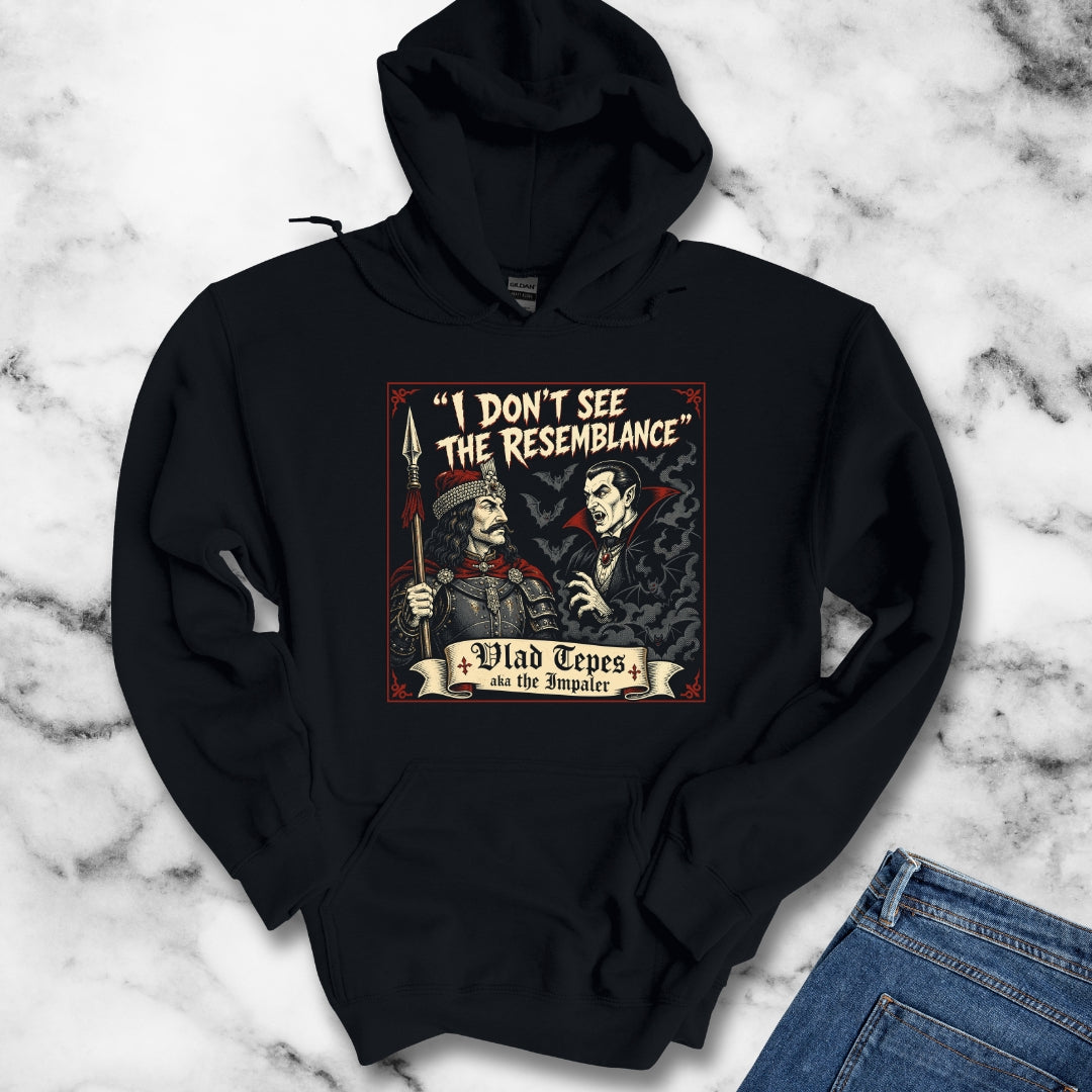 Vlad Tepes Dracula No Resemblance Hoodie