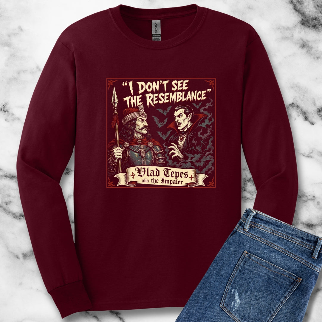 Vlad Tepes Dracula No Resemblance Unisex Long Sleeve Tee