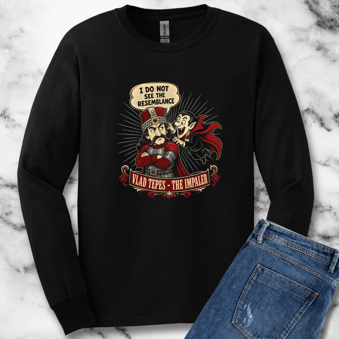 Vlad the Impaler Dracula No Resemblance Unisex Long Sleeve Tee