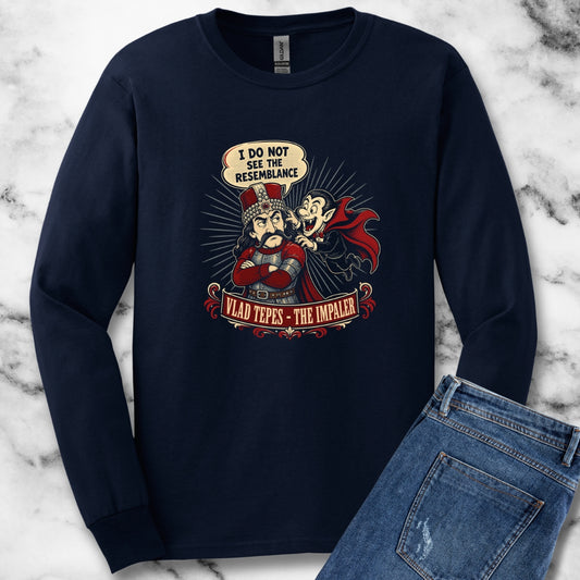 Vlad the Impaler Dracula No Resemblance Unisex Long Sleeve Tee