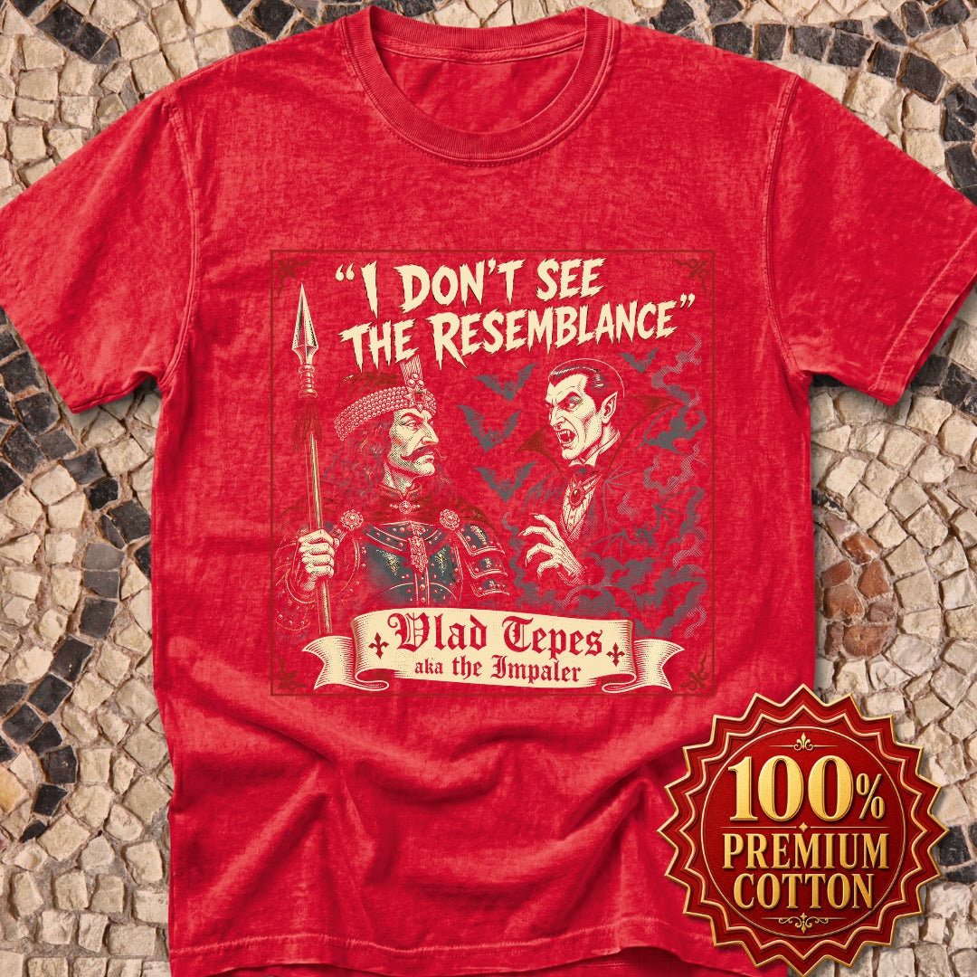 Vlad Tepes Dracula No Resemblance Premium Tee