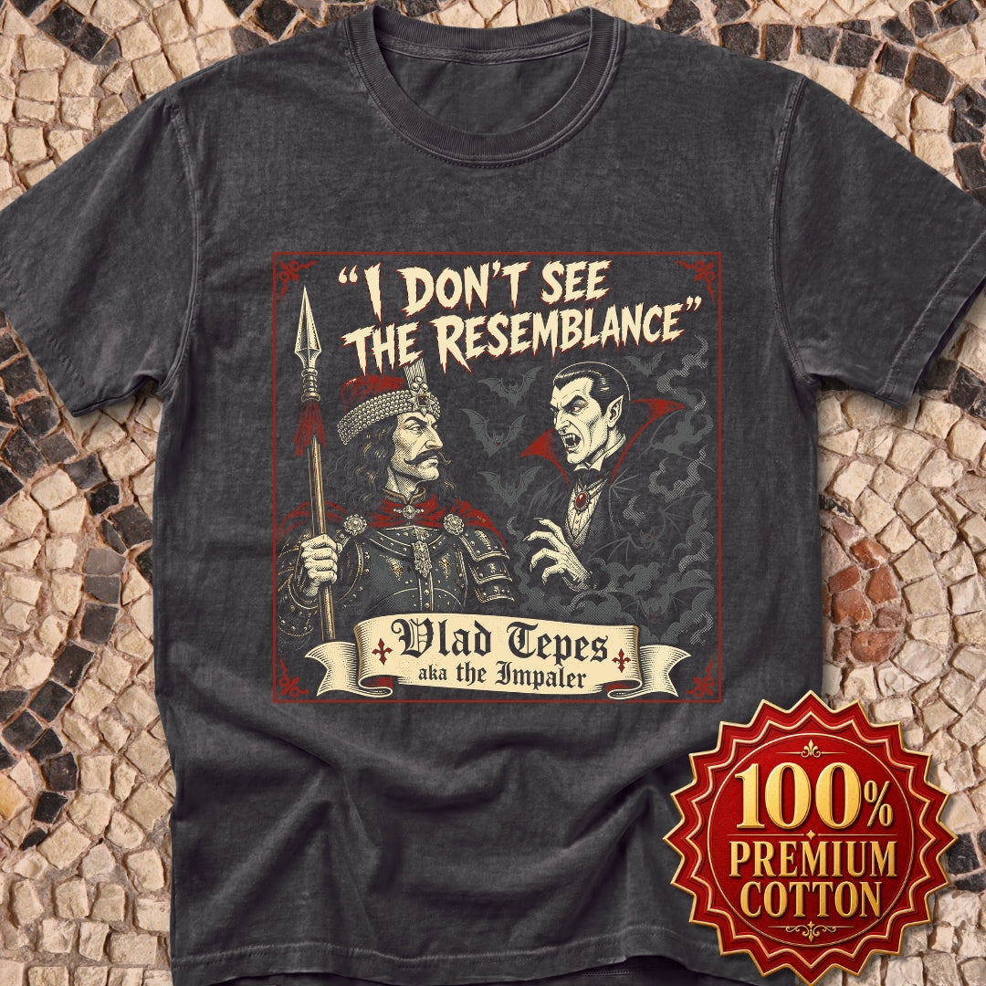 Vlad Tepes Dracula No Resemblance Premium Tee